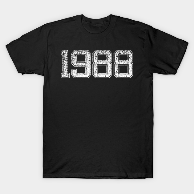 Born in 1988 Made In 1988 TShirt TeePublic